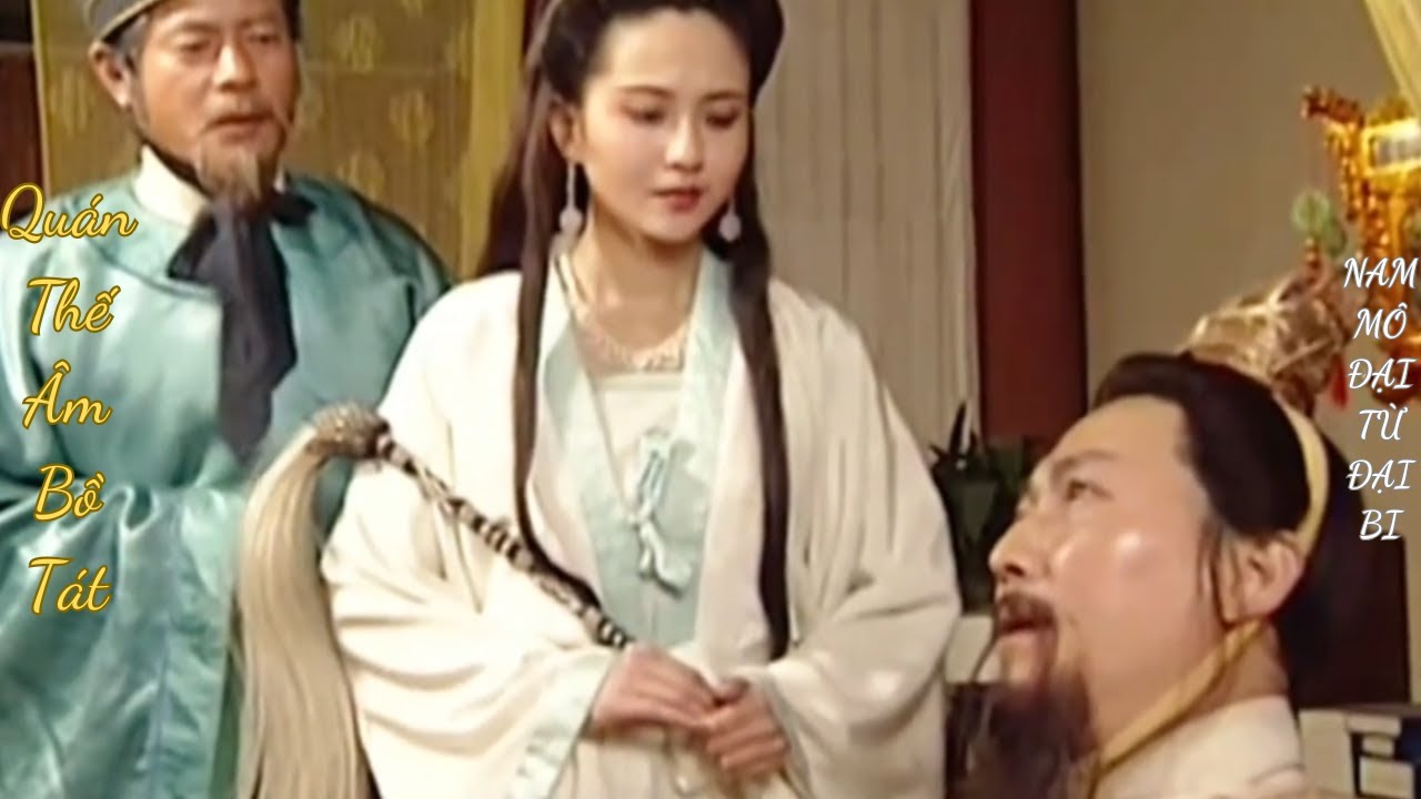 Quán Thế Âm Bồ Tát: Sự Tích Giáng Trần Cứu Độ Chúng Sinh | Huyền Thoại Từ Hằng Đại Sĩ