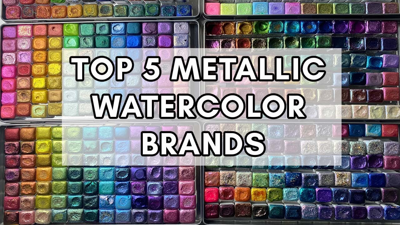 Top 5 Handmade Metallic Watercolor Brands You Need to Try!