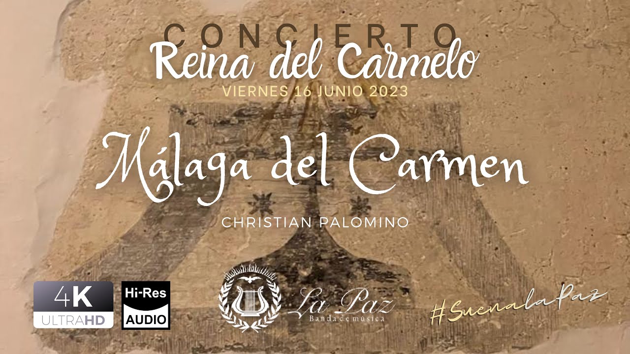"Málaga del Carmen" - Christian Palomino Olías / Banda La Paz Málaga (Sonido HQ)