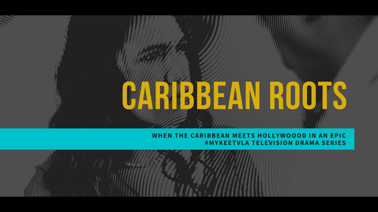 Caribbean Roots TV Series Trailer