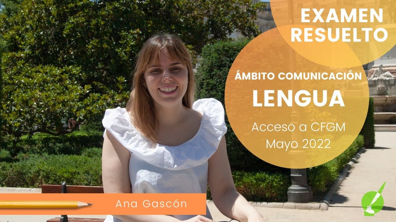 🤩ÁMBITO COMUNICACIÓN LENGUA - Acceso a Ciclos de Grado Medio mayo 2022 - RESUELTO COMPLETO