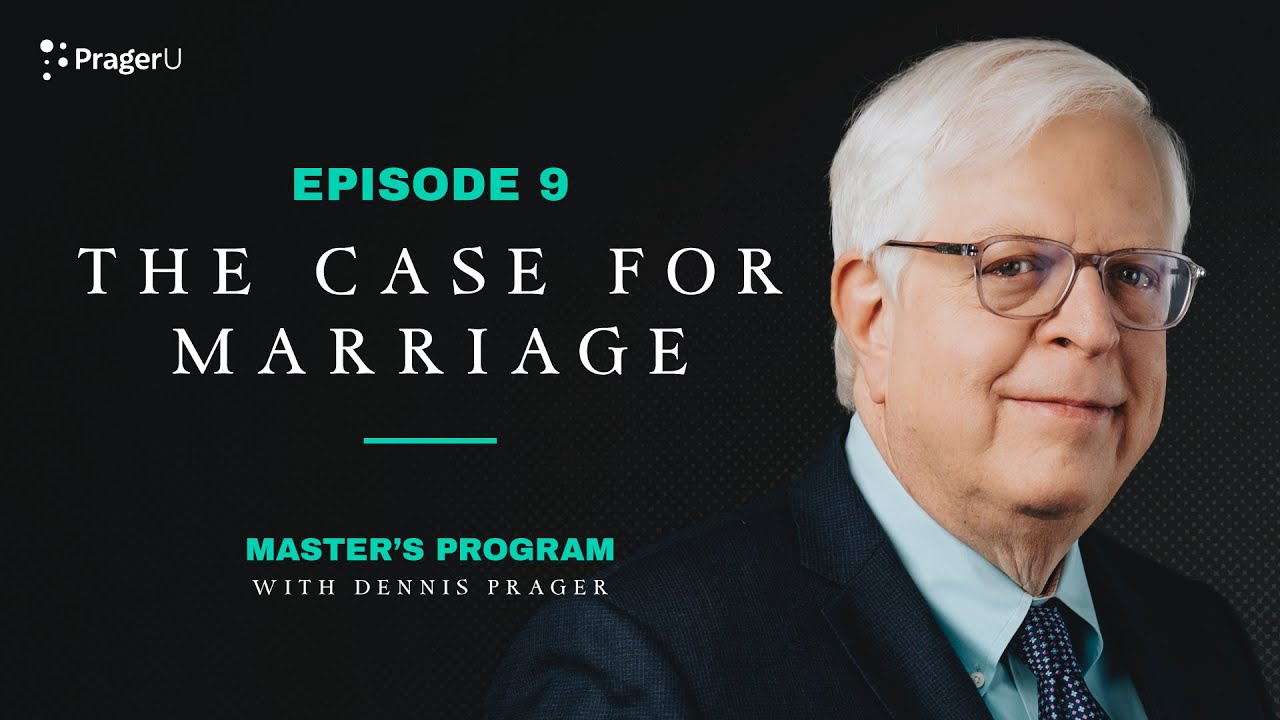 Episode 9: Should People Still Get Married Despite Divorce Rates? | Master's Program | PragerU