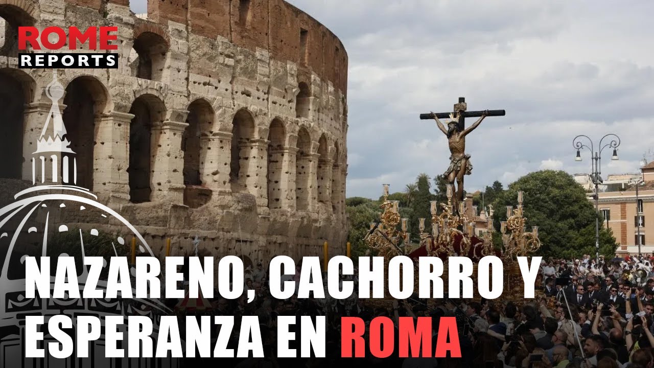 SOLO VÍDEO: El Nazareno, el Cachorro y La Esperanza por las calles de Roma