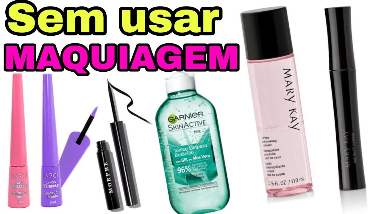 KIT DE MAQUIAGEM SEM USAR MAQUIAGEM parte 4