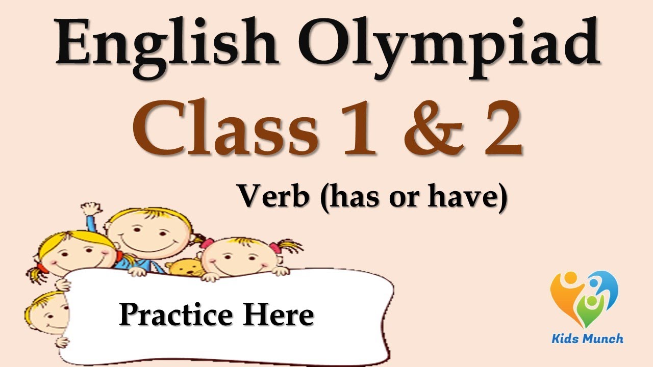 Class 1 & 2 English Olympiad | English Olympiad Questions for Practicing VERB | Verb (has or have)