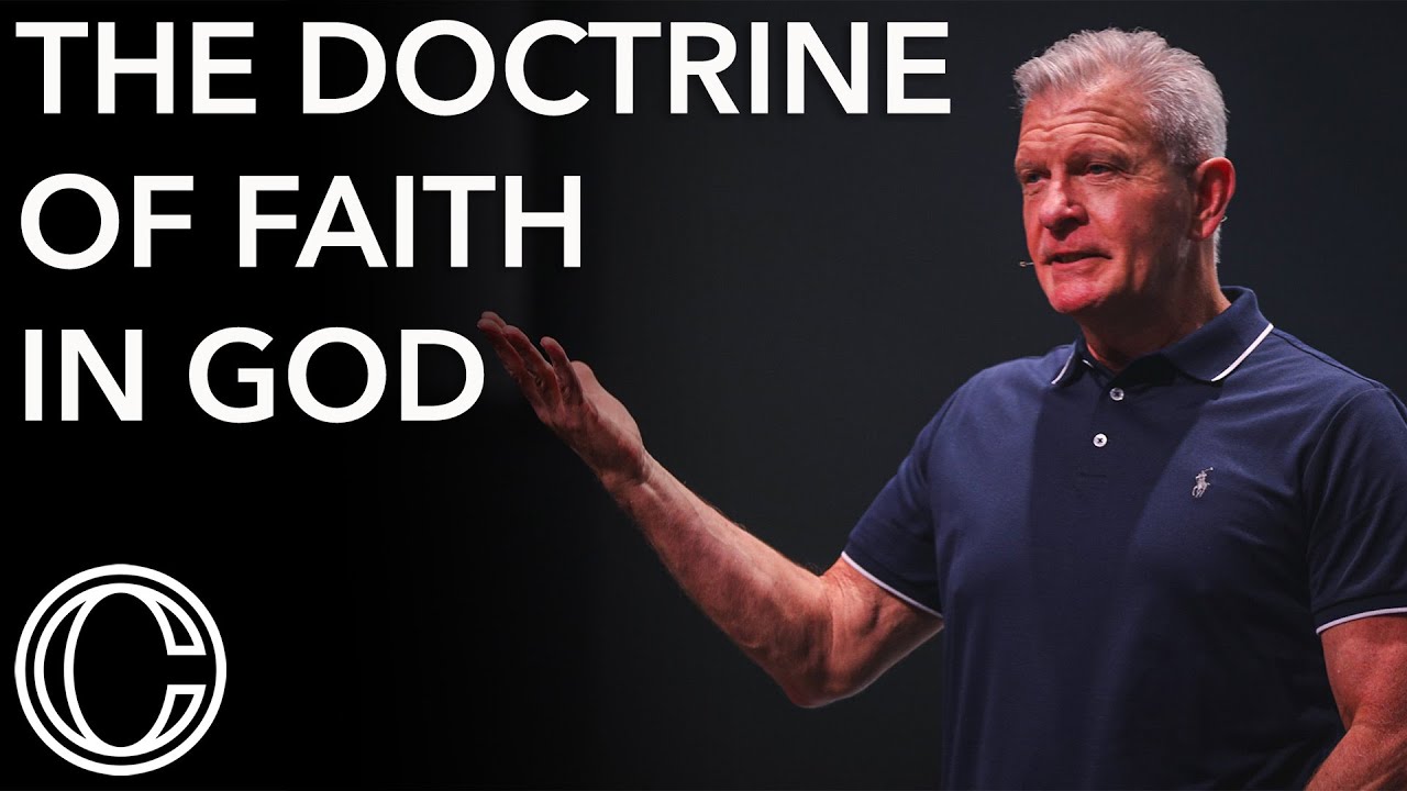 The Doctrine Of Faith In God | Pastor Randy Harvey
