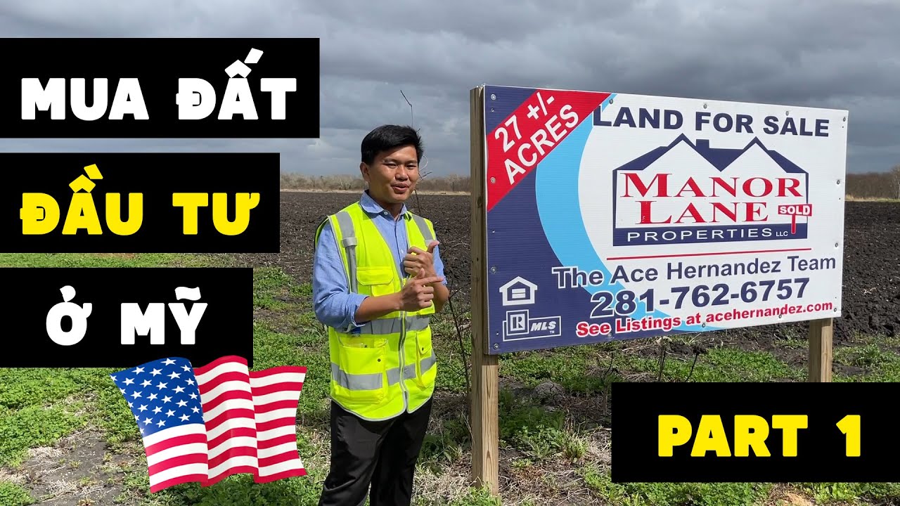 Mua Đất Để Đầu Tư Ở Mỹ - Part 1 - Vuong101