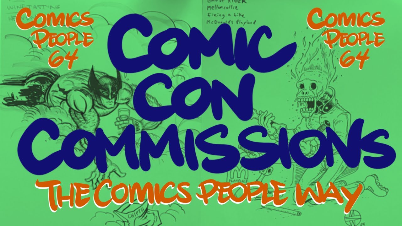 Comics People 64 - New York City Comic Con Commissions the Comics People Way