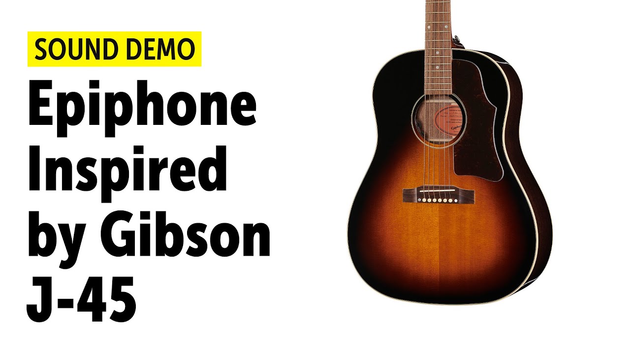 Epiphone | Inspired by Gibson | J-45 - Sound Demo (no talking)