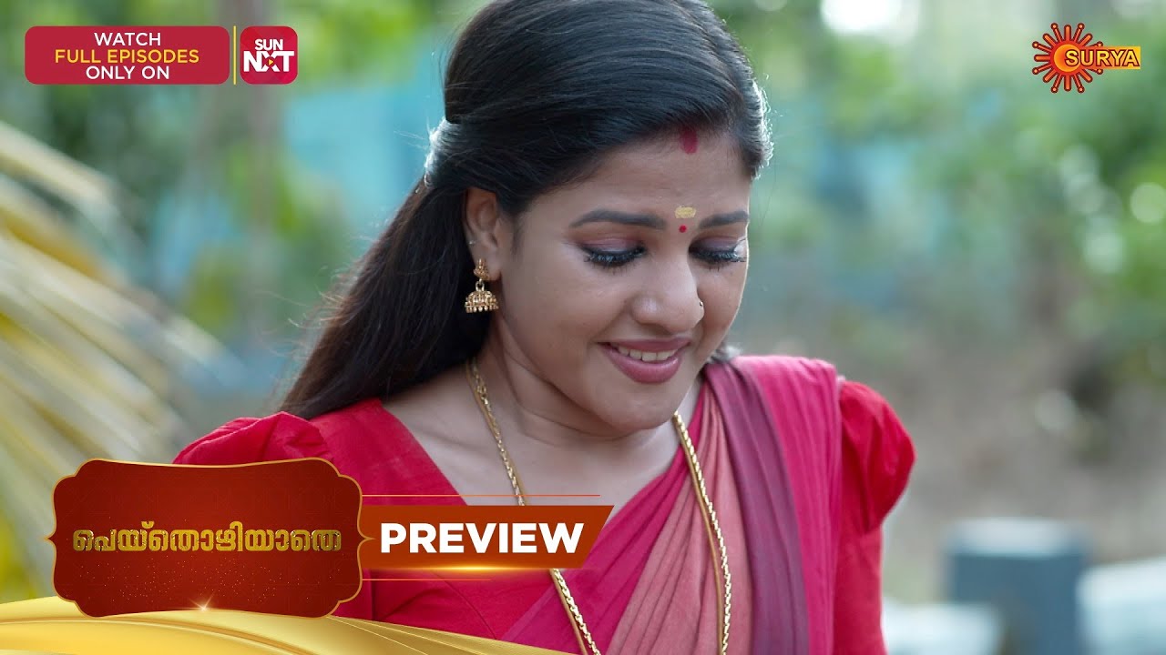 Peythozhiyathe- Preview | 06 Oct 2025 | Malayalam Serial | Surya TV