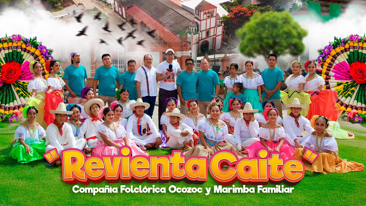 “Revienta Caite” Compañía Folclórica Ocozoc y Marimba Familiar.✨🍍🎶