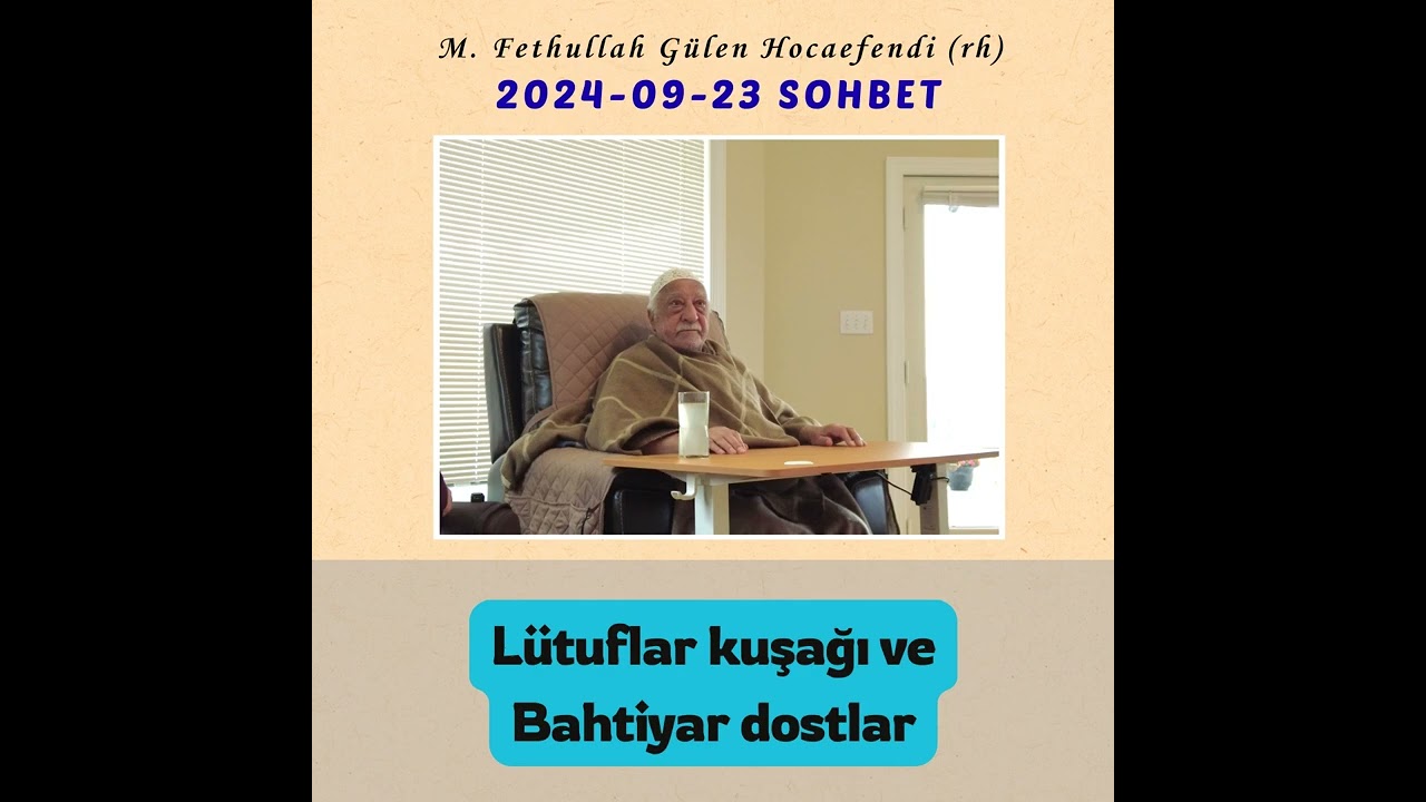 2024-09-23 SOHBET - Lütuflar kuşağı ve Bahtiyar dostlar