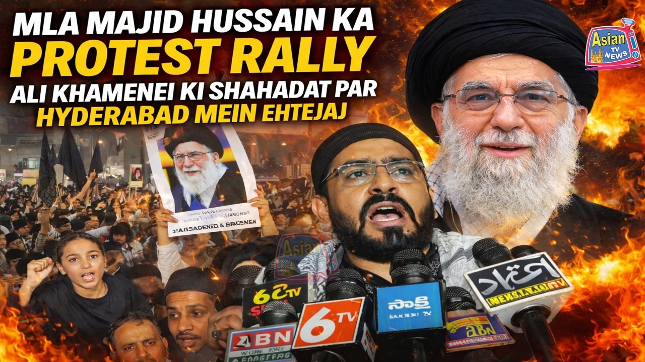 AIMIM MLA Majid Hussain Ka Protest Rally, Ali Khamenei Ki Shahadat Par Hyderabad Mein Ehtejaj