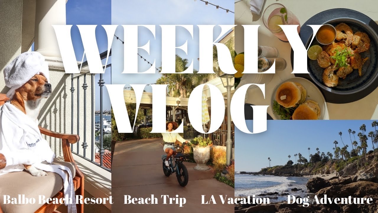Epic LA Trip: Balbo Beach Resort, Newport Beach | Weekly Vlog |My Dog's First flight, Iris Caldwell