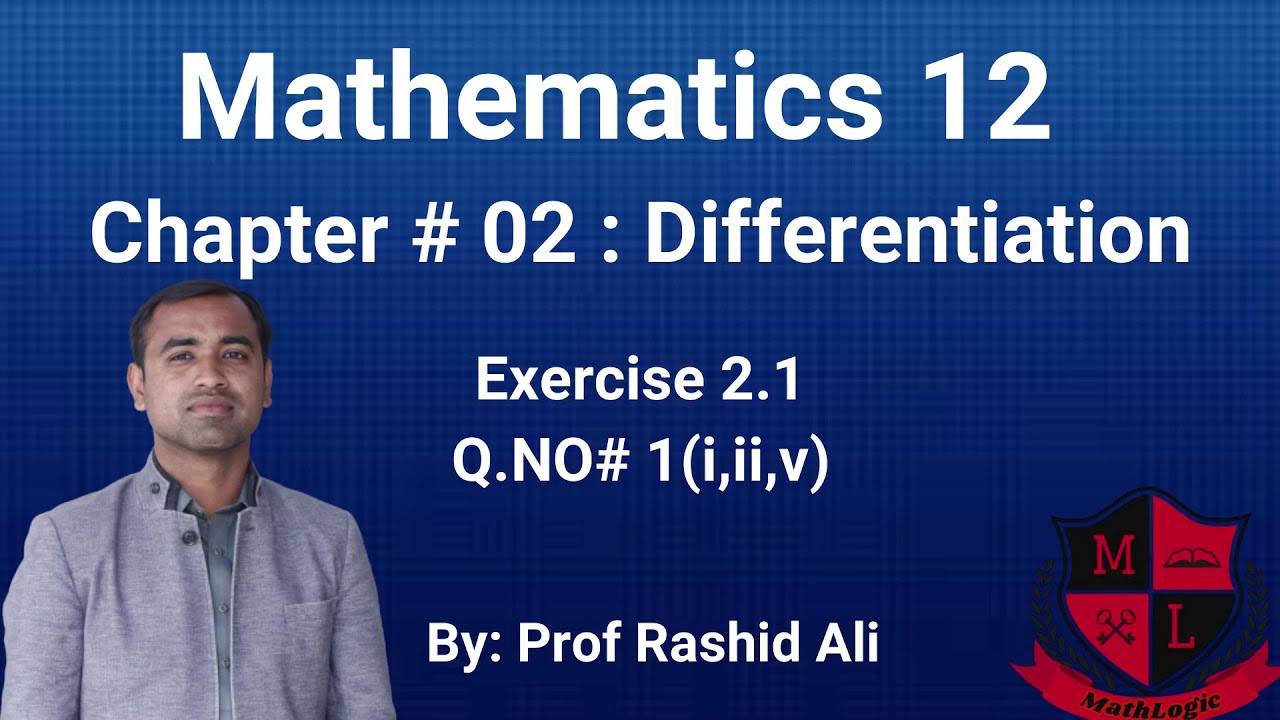Lec_02 Chap 02 Exercise 2.1(i,ii,v) Math 12