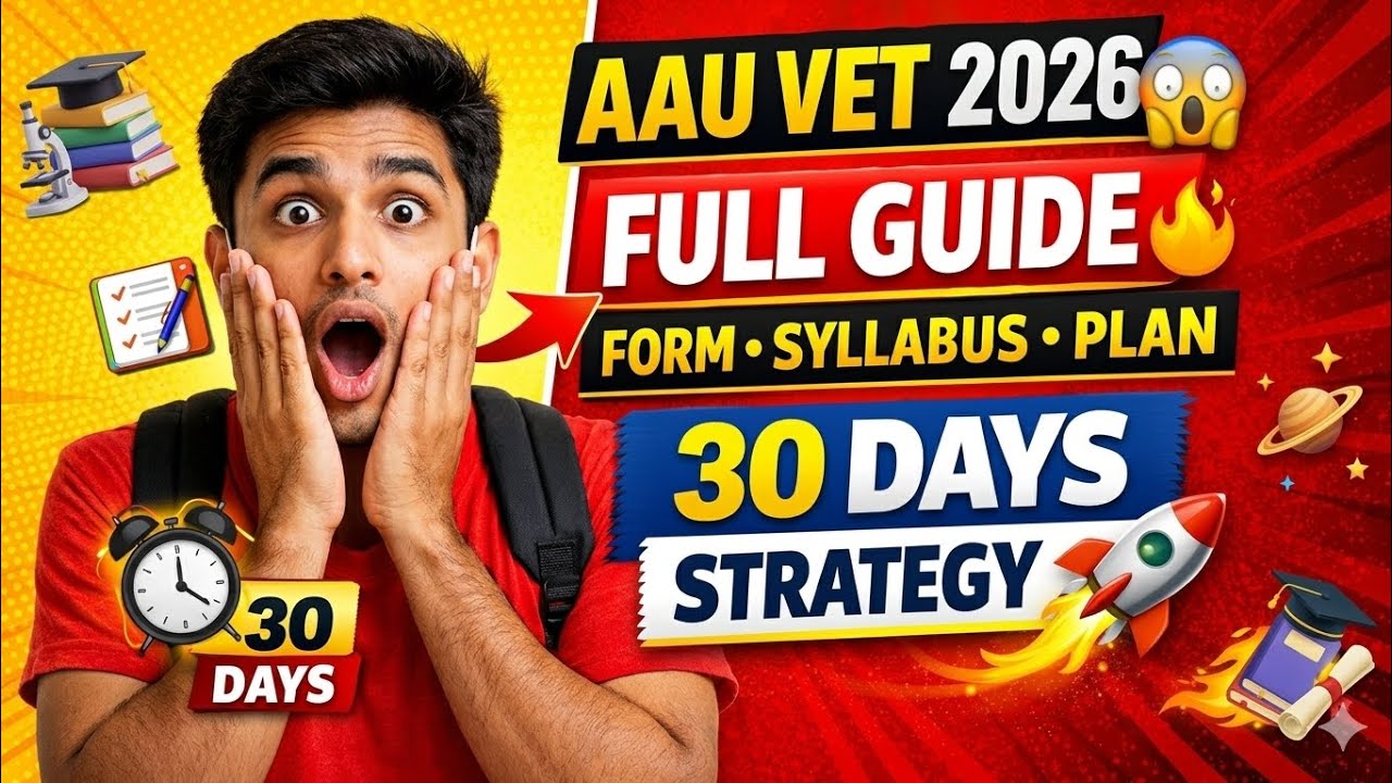 AAU VET 2026 Full Details | Registration, Form Fill Up, Syllabus , exam pattern 