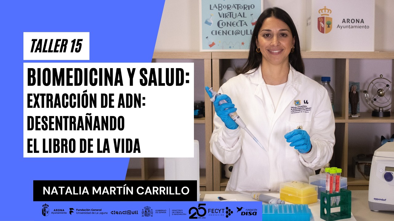 Taller 15. Biomedicina y Salud: Extracción de ADN: Desentrañando el libro de la vida