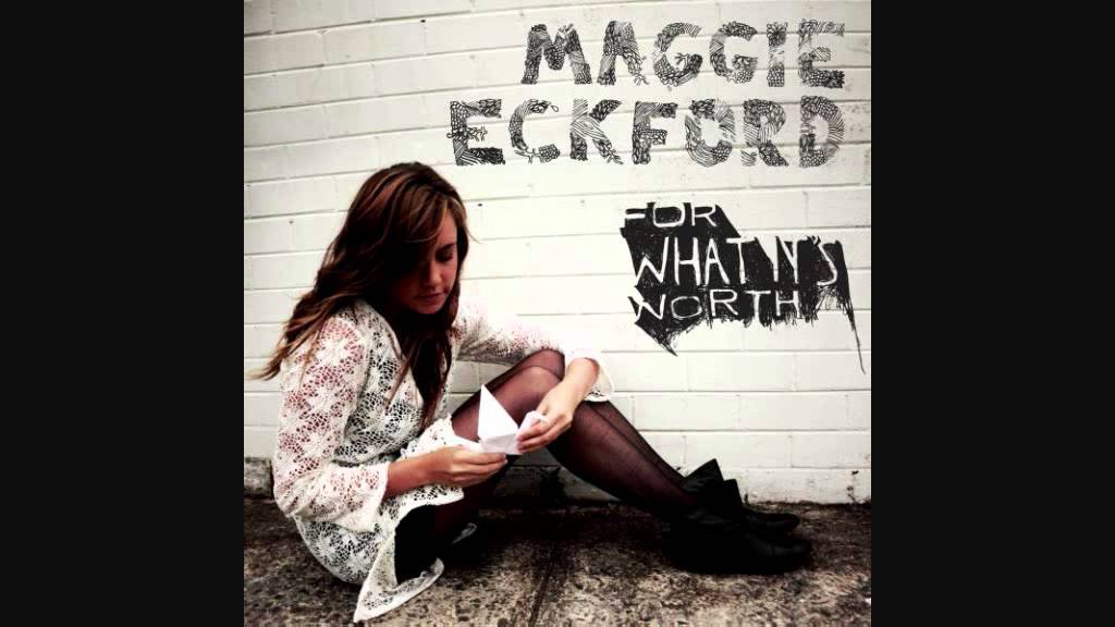 Maggie Eckford - For What It's Worth