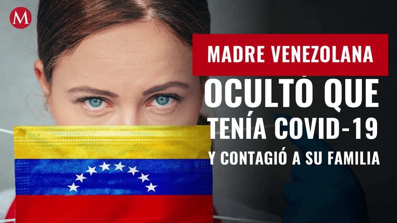 Madre venezolana ocultó que tenía covid-19, contagió a su familia y todos fallecieron