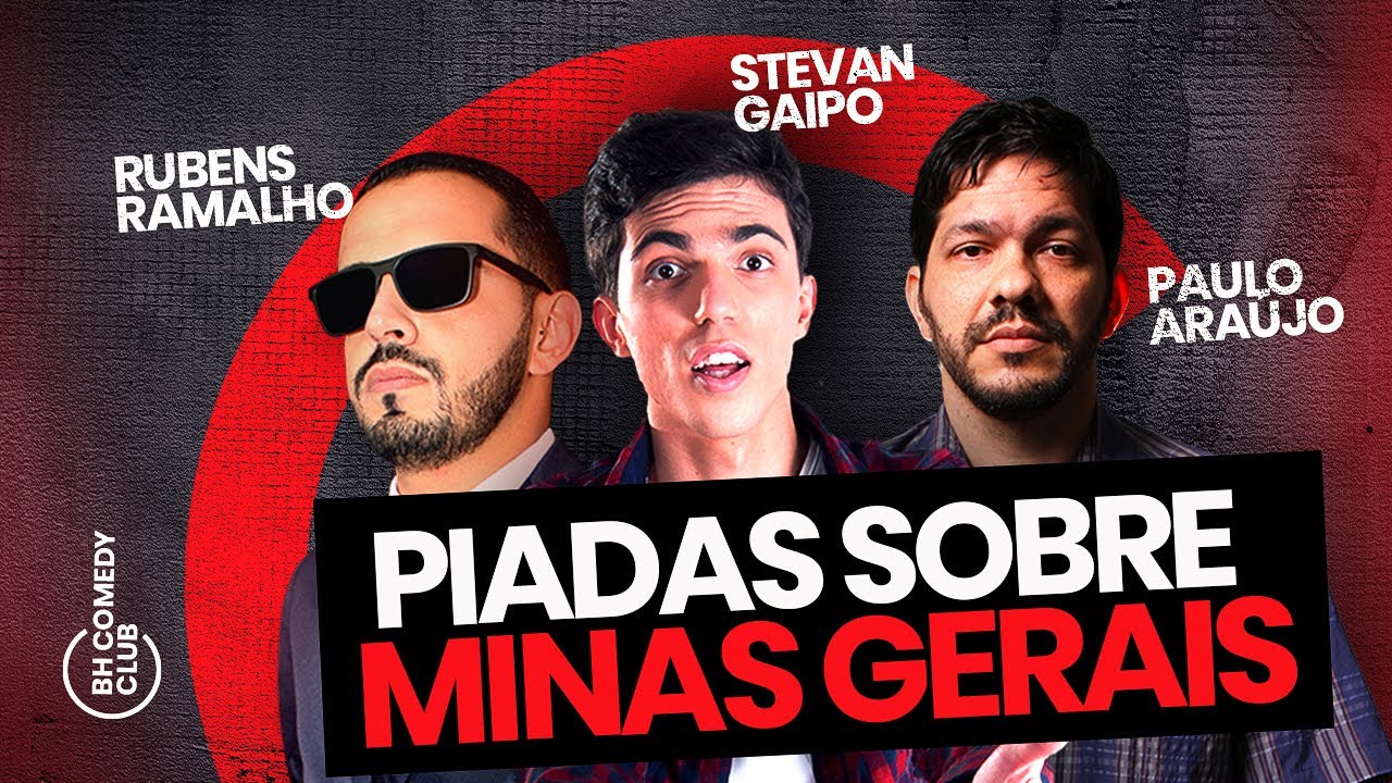 STAND UP - PIADAS SOBRE MINAS GERAIS | Rubens Ramalho / Stevan Gaipo / Paulo Araújo
