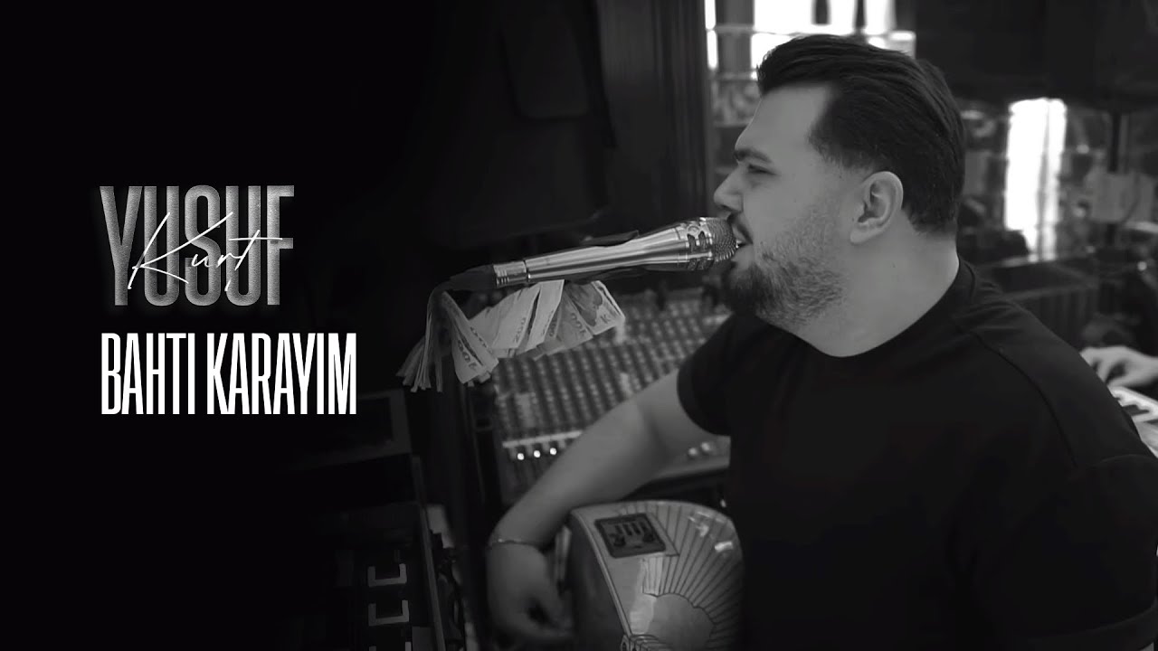 Yusuf Kurt - Bahtı Karayım #yusufkurt #bahtıkarayım