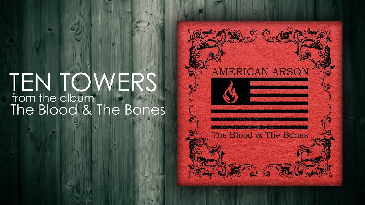 American Arson - Ten Towers (Official Audio)