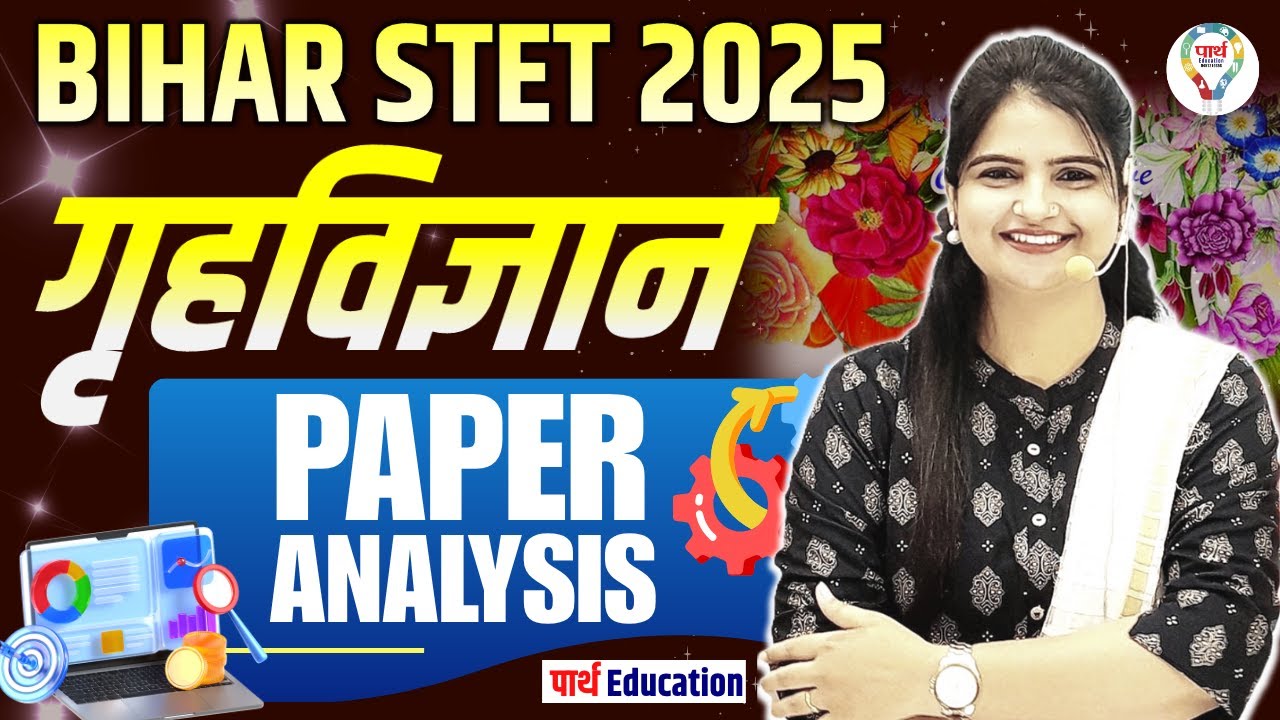 STET Home Science Review Today 2025 | Bihar STET Home Science Paper 2 Analysis 2025