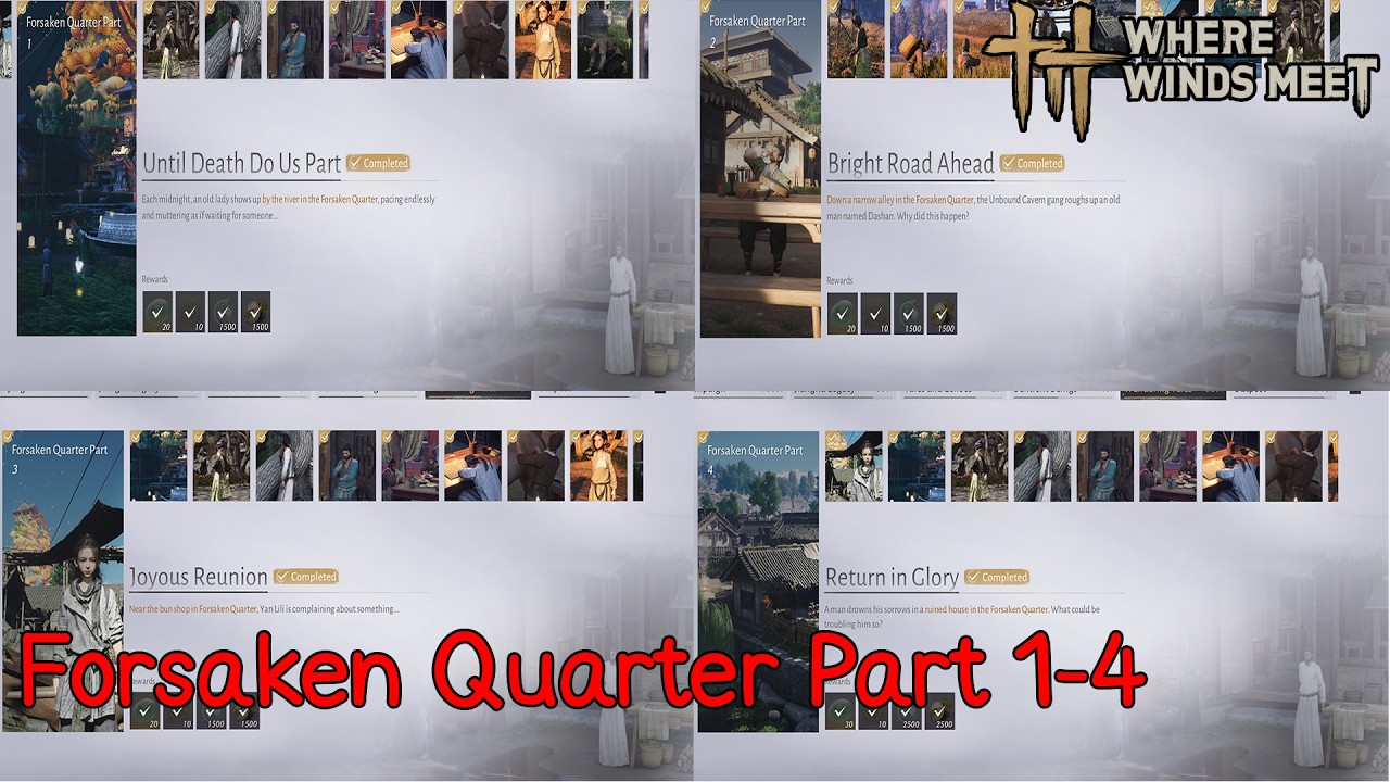 Forsaken Quarter Part 1-4 Where winds meet