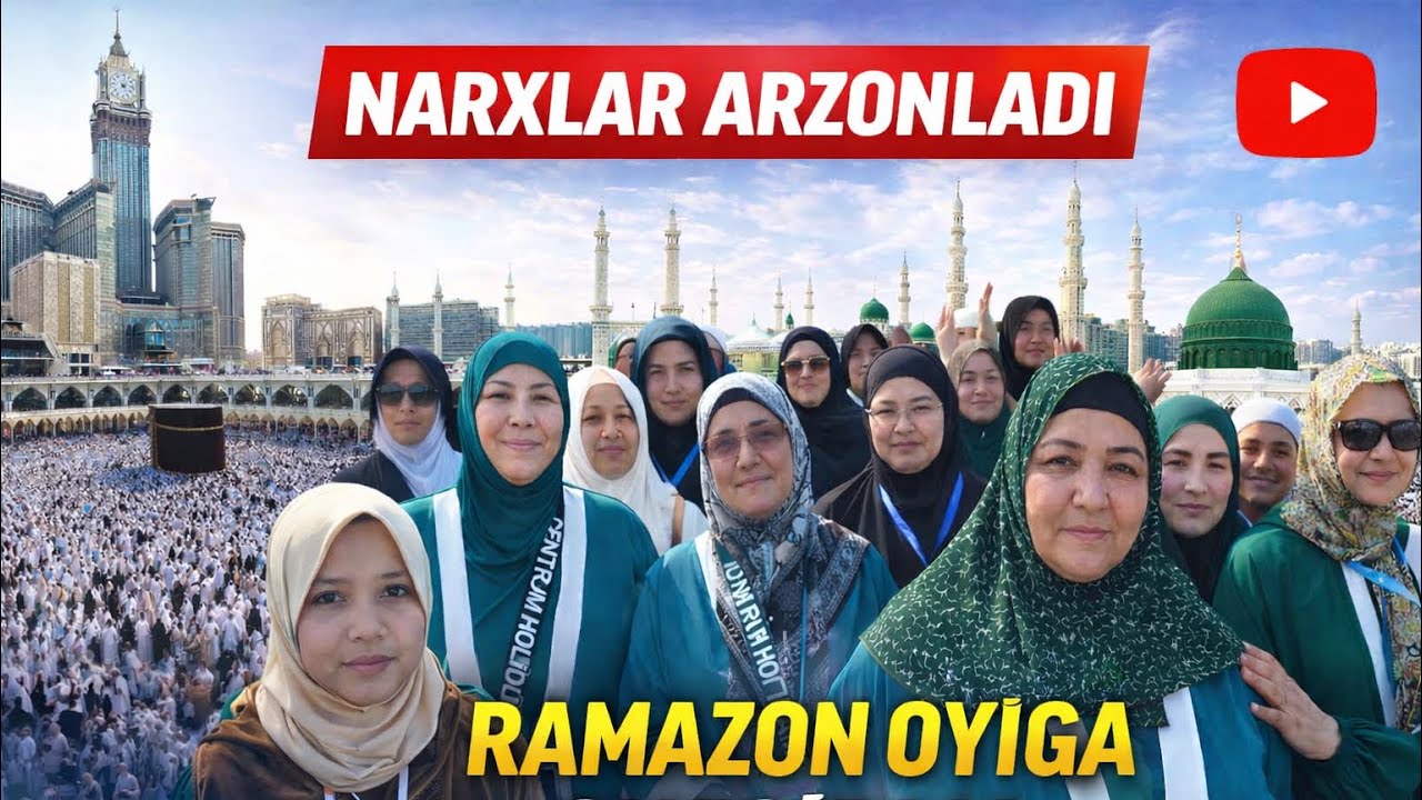UMRA NARXLARI ARZONLADI RAMAXON OYIGA KATA CHEGIRMA TEZ KO'RING 