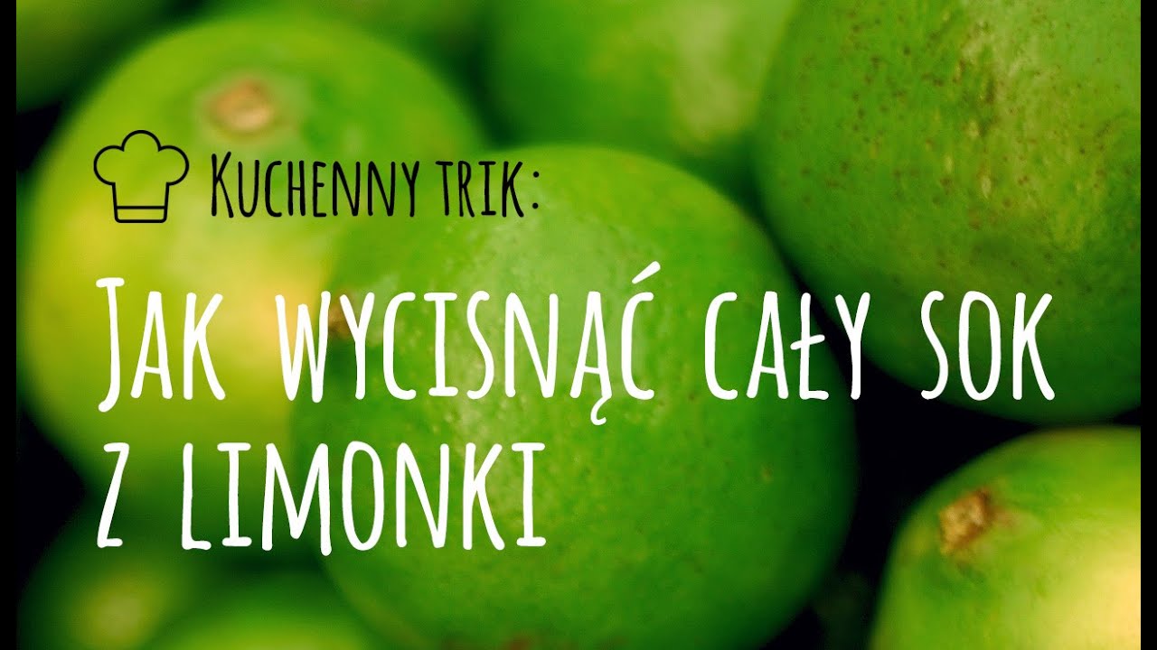 Kuchenny trik: Jak wycisnąć cały sok z limonki