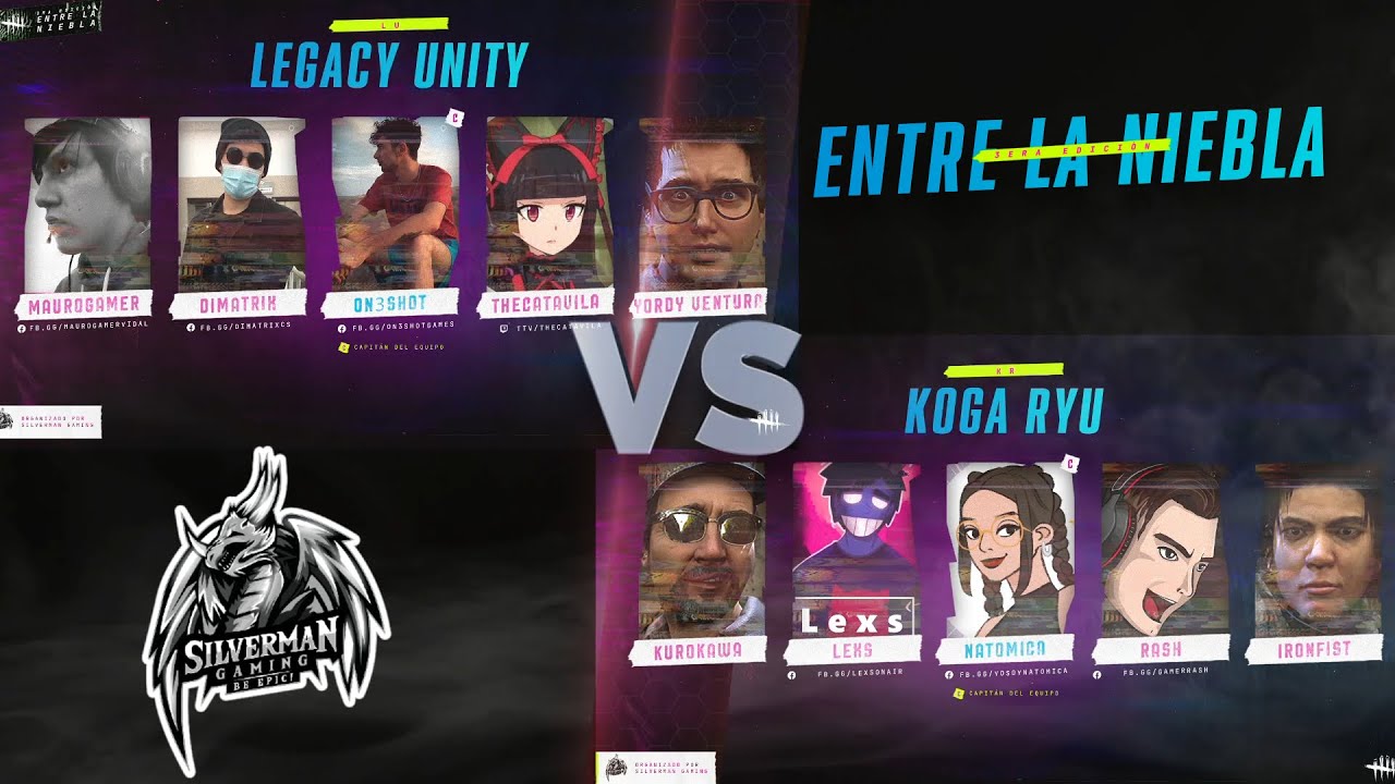 TORNEO DEAD BY DAYLIGHT | ENTRE LA NIEBLA 3r Ed. | 4tos DE FINAL | LEGACY UNITY VS KOGA RYU