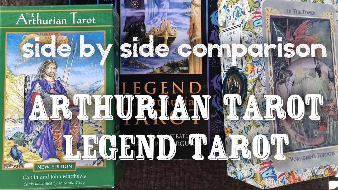 The Arthurian Tarot and Legend Arthurian Tarot&hellip;.Comparison