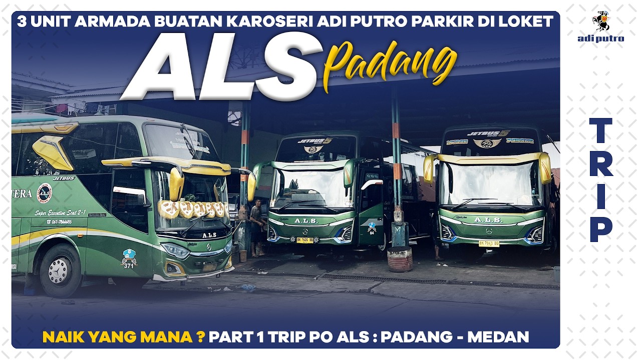 (1/4) Bus Buatan Karoseri Adi Putro Terparkir di Loket ALS Padang. Naik Yang Mana? PADANG - MEDAN
