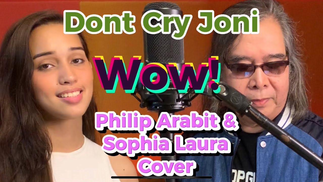 DONT CRY JONI PHILIP ARABIT & LAURA SOPHIA (cover)