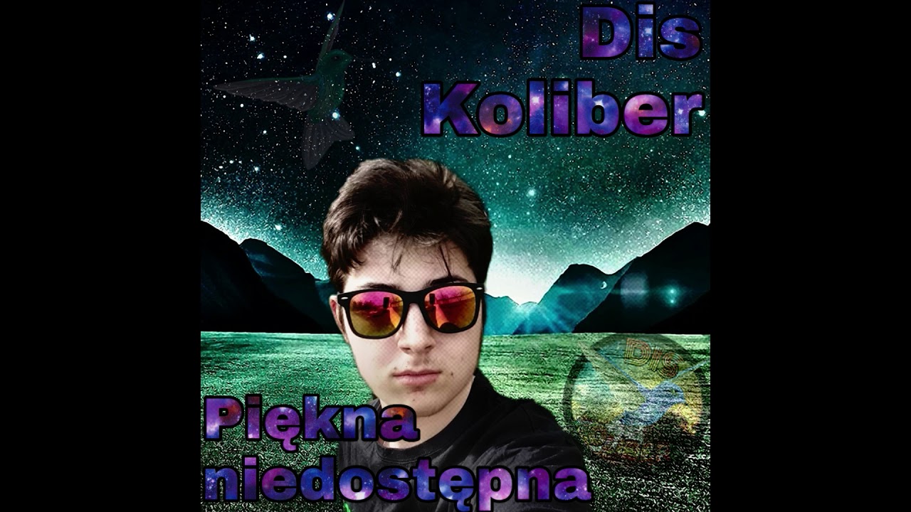 DIS KOLIBER-- Piękna niedostępna ( Nowość 2018)