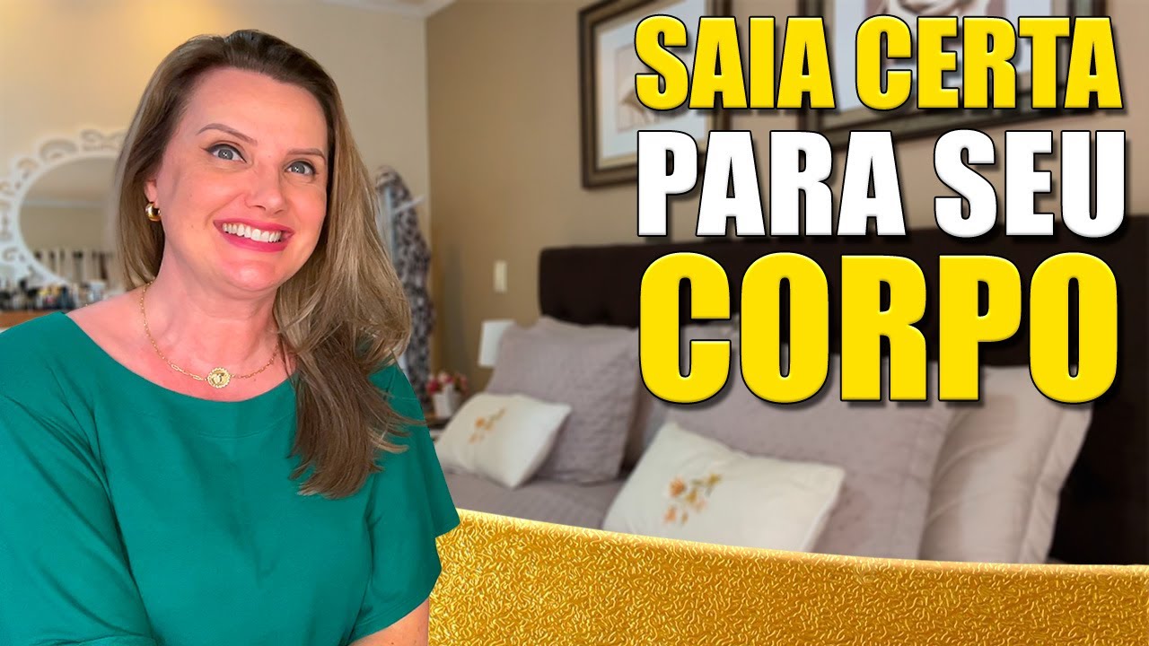 A SAIA CERTA PARA O SEU CORPO | Moda