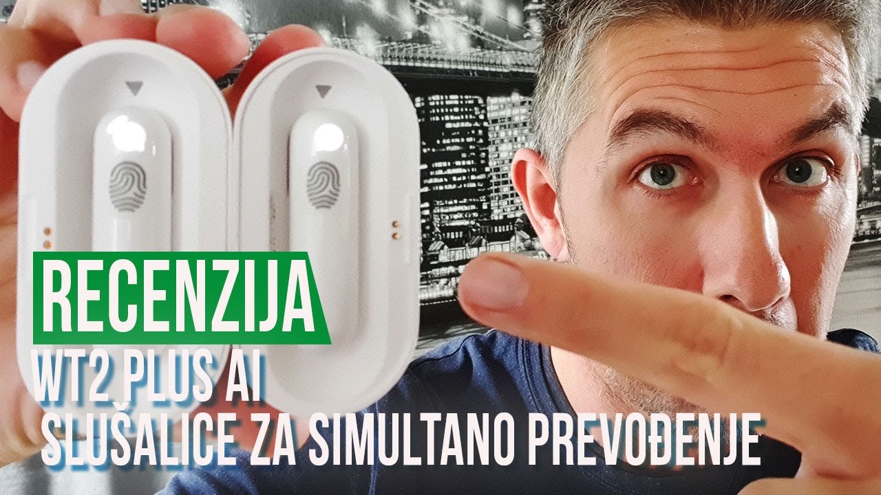 WT2 PLUS AI Translator Earbuds slušalice za simultano prevođenje [Recenzija]