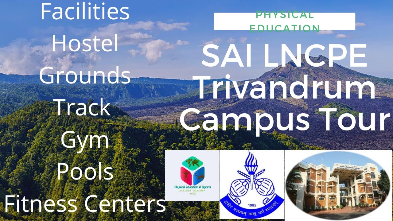 SAI-LNCPE Full Campus Tour/Facilities/Hostels/Grounds/Tracks/Gyms/Pool etc/Best P.E College in India