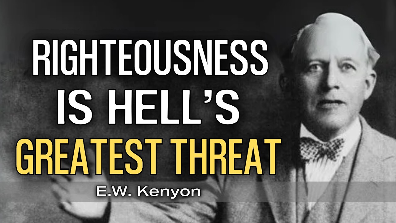 Why Satan Fears Your Righteousness More Than Anything Else | E.W. Kenyon Teachings
