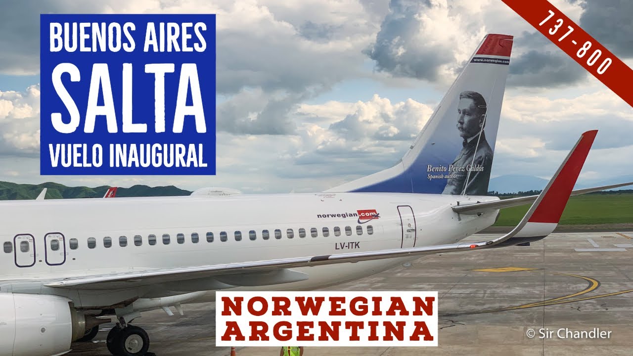 Norwegian Air primer vuelo a Salta desde Buenos Aires - Boeing 737 800