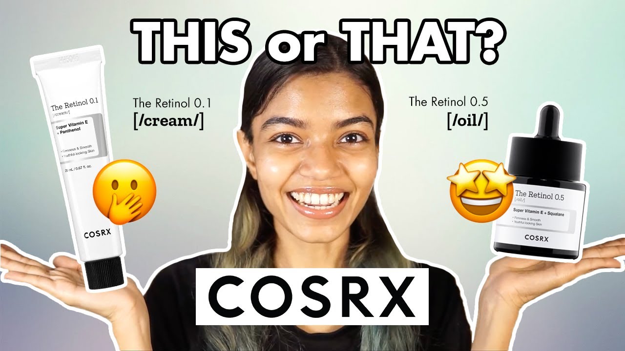 Which Cosrx Retinol is Right For You?  0.1% Pure Retinol Cream vs. 0.5% Pure Retinol Oil #retinol