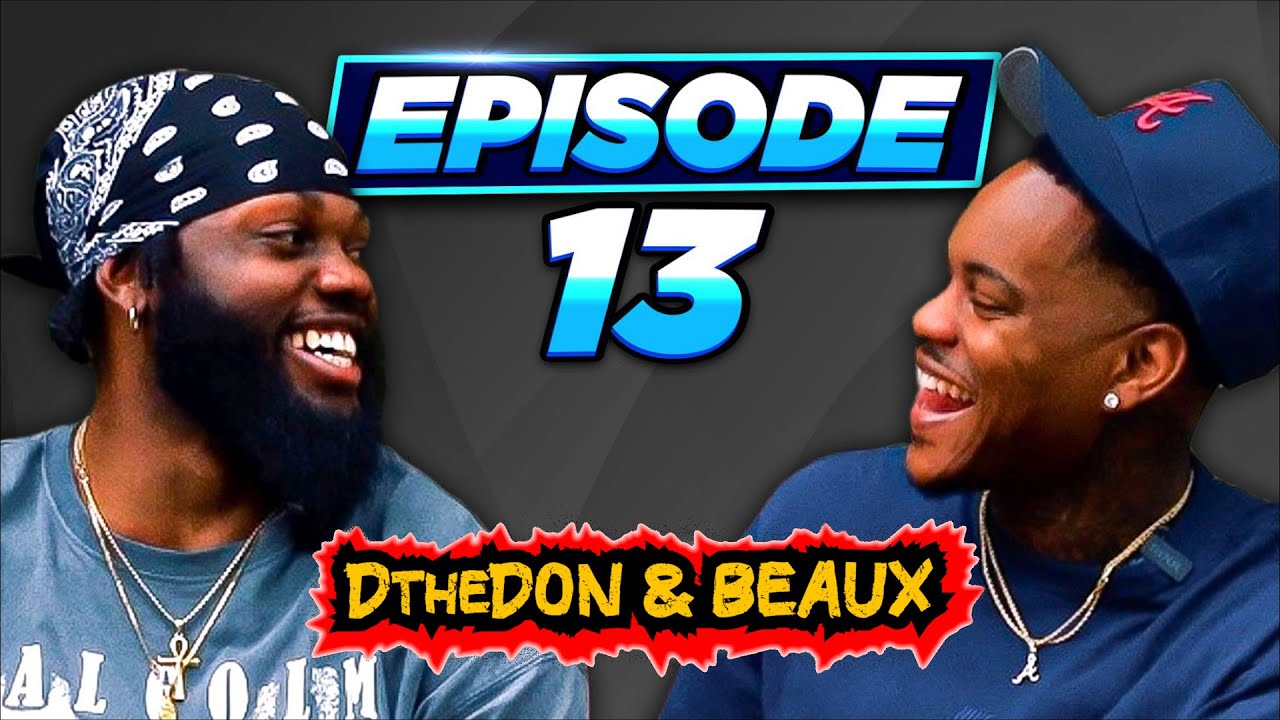 Two black men and a therapeutic convo | DTHEDON & BEAUX | Episode 13