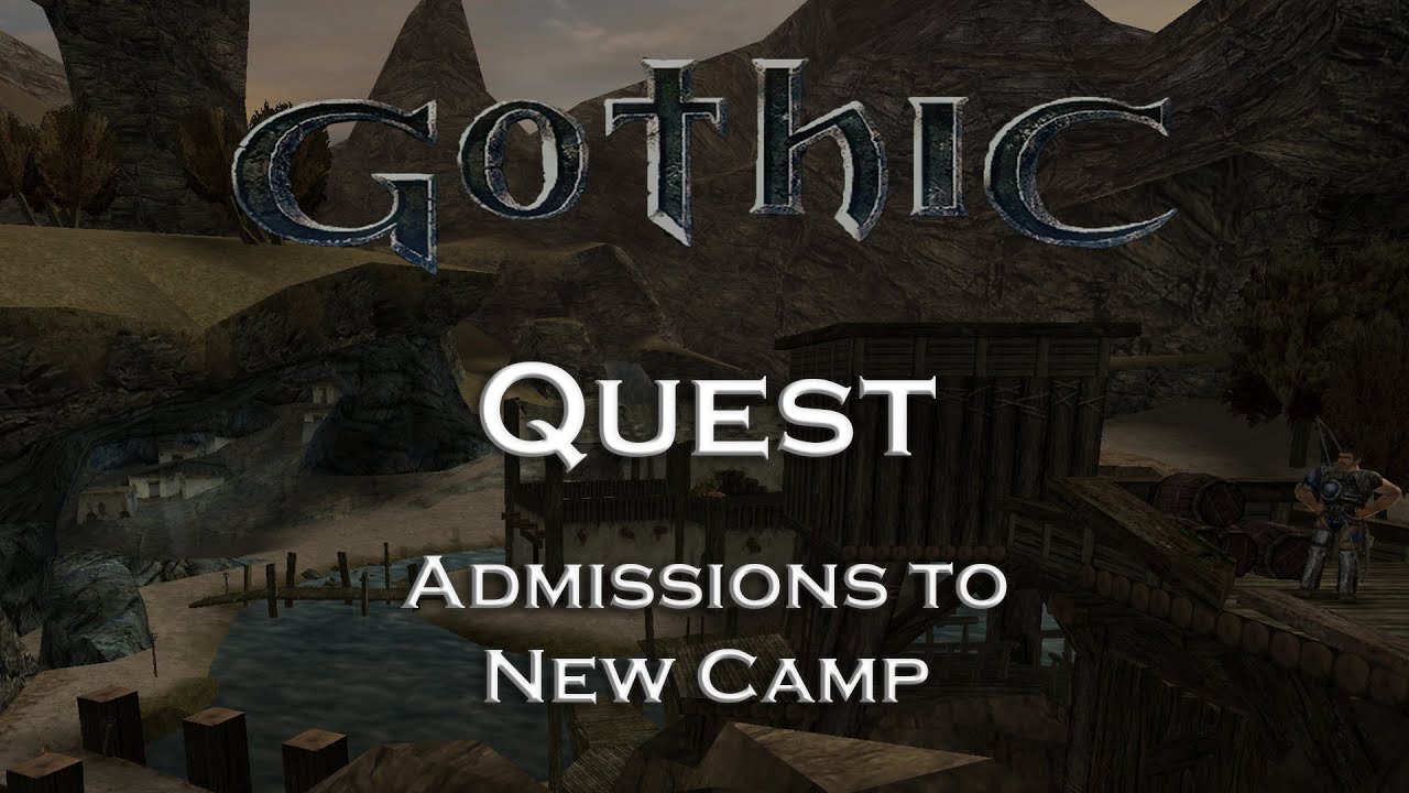 Gothic 1 Classic - Admissions to New Camp - Quest - Chapter 1