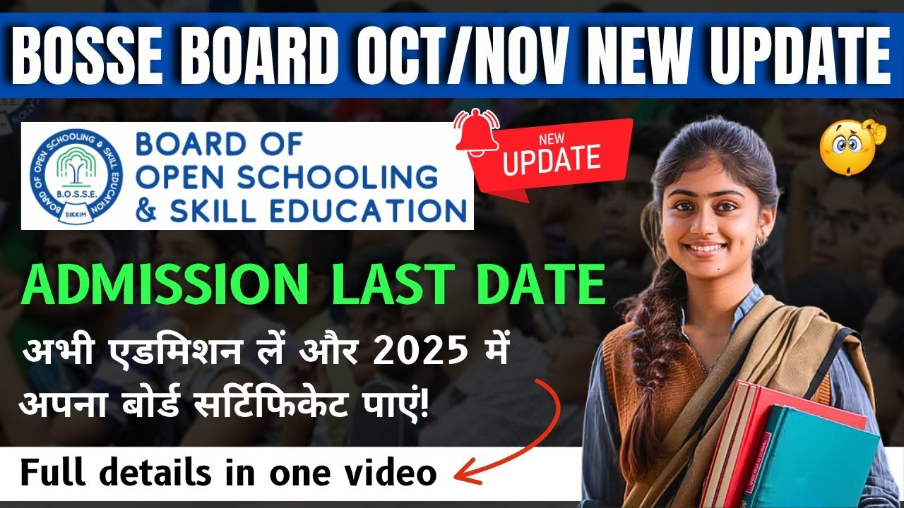 BOSSE Board Oct-Nov Admission Explained | Last Date & Process | BOSSE Board 10th/12th Admission