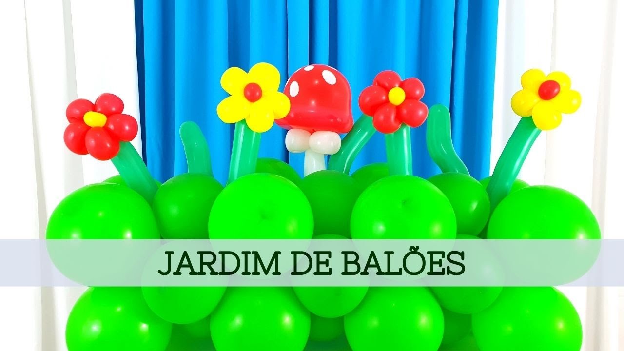 COMO FAZER UM JARDIM DE BALÕES - DECORAÇÃO DE FESTA