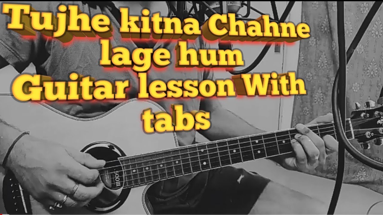 Tujhe kitna chahne lage hum Guitar lesson | Complete with intro and solo| Kabir singh | Arijit singh