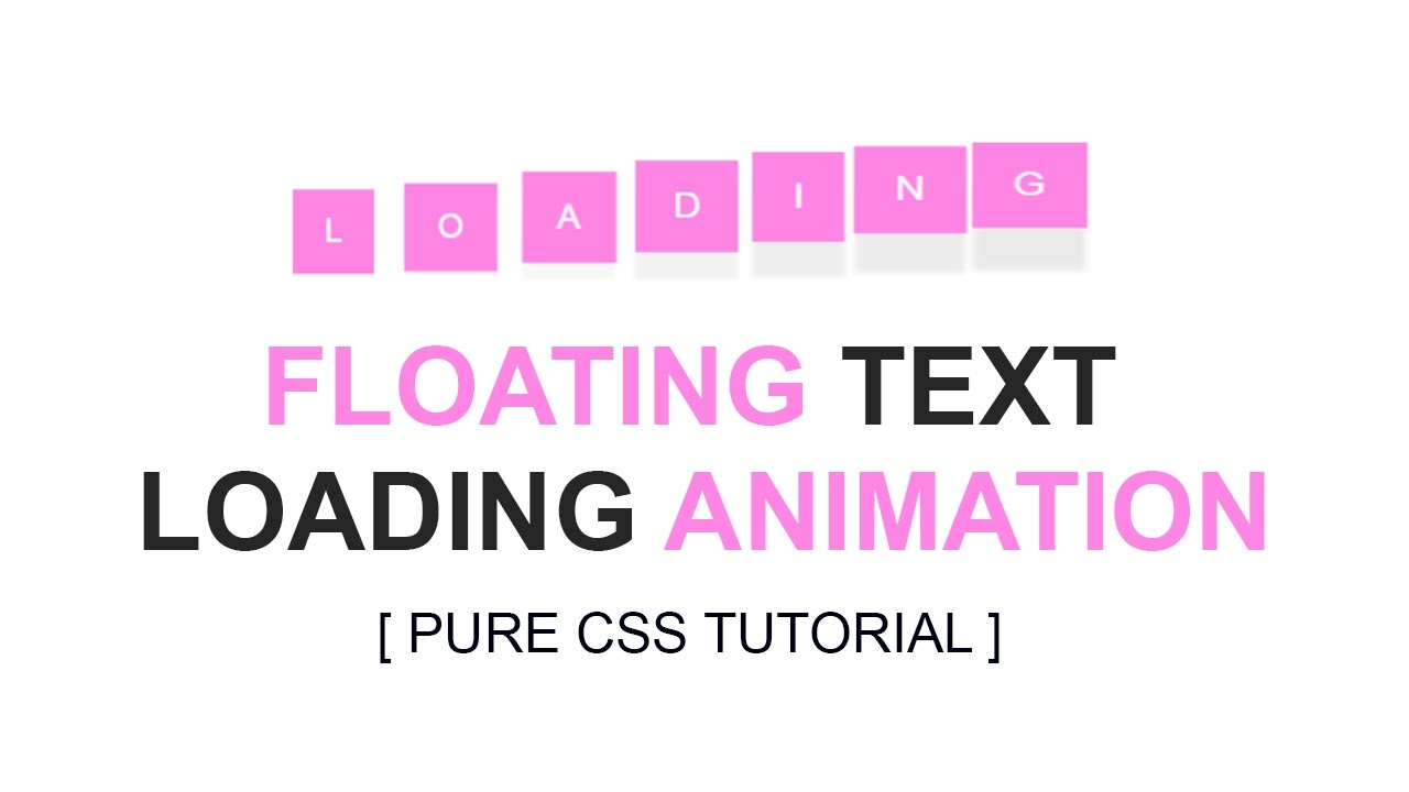 css loading animation - floating text loading effect