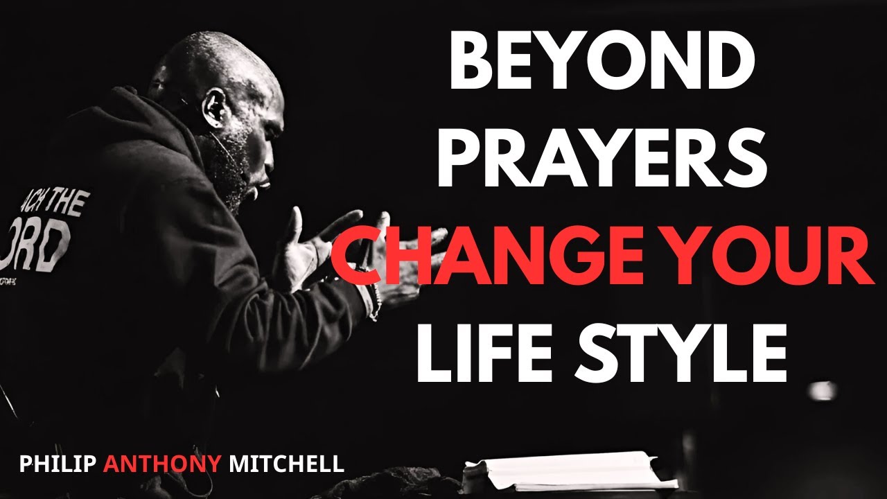 POWERFUL PRAYER THAT WORKS... | Philip Anthony Mitchell (2819 Church)