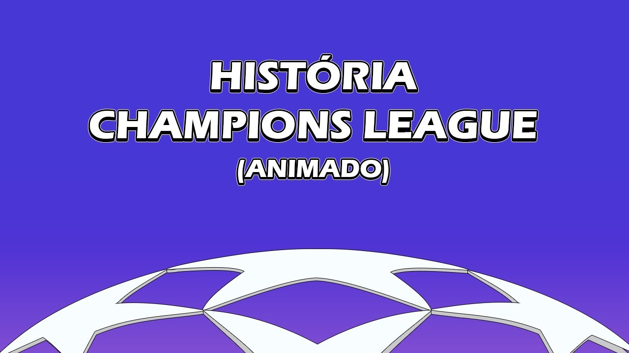 🏆História COMPLETA da CHAMPIONS LEAGUE 🇪🇺 - Animação