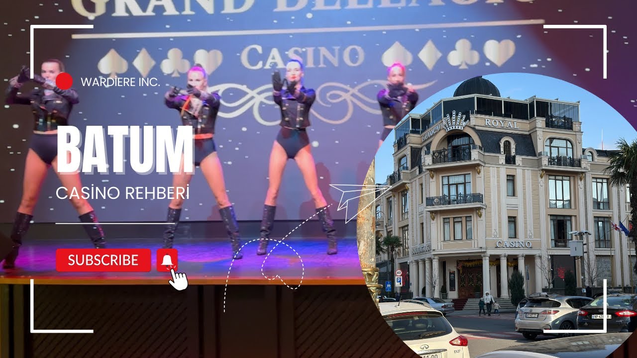 Batum Casinoları 2025! Giriş Ücretleri, Aldığınız Hizmetler ve Bilmeniz Gereken Her Şey!